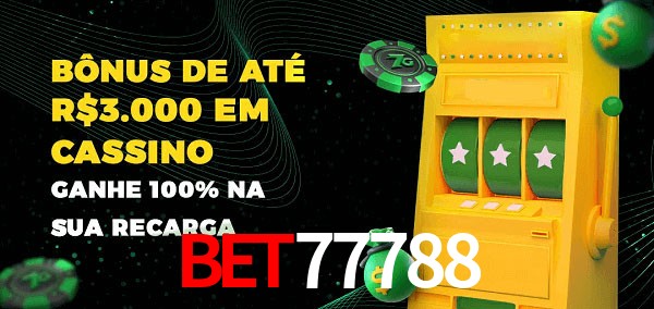 Bet77788 melhor bônus de depósito